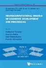 Westermann Gert, Gert Westermann Padra Katherine Twomey, Padraic Monaghan, Alastair Smith, Katherine Twomey, Gert Westermann - NEUROCOMPUTATIONAL MODELS OF COGNITIVE DEVELOPMENT & PROCESS