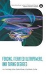 Chong Chitat, Qi Feng Theodore A Slaman Chitat Chong, Chi Tat Chong, Chitat Chong, Qi Feng, Theodore A Slaman... - Forcing, Iterated Ultrapowers, and Turing Degrees