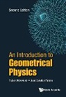 Ruben Aldrovandi, Aldrovandi Ruben, Pereira Jose Geraldo, Jose Geraldo Pereira, Pereira Jose Geraldo, Ruben Aldrovandi &amp; Jose Geraldo Pereira - Introduction To Geometrical Physics, An