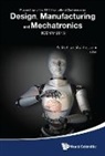 Shahhosseini A Mehran, A Mehran Shahhosseini, A Mehran Shahhosseini, A. Mehran Shahhosseini - Design, Manufacturing And Mechatronics - Proceedings Of The 2015 International Conference (Icdmm2015)
