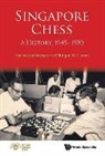 Shashi Jayakumar, Jayakumar Shashi, Olimpiu G Urcan, Jayakumar Shashi, Shashi Jayakumar &amp; Olimpiu G Urcan, Olimpiu G Urcan... - Singapore Chess: A History, 1945-1990