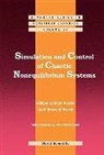 Hoover Carol Griswold, Carol Griswold Hoover, William Graham Hoover, William Graham Hoover &amp; Carol Griswold H - SIMULATION AND CONTROL OF CHAOTIC NONEQUILIBRIUM SYSTEMS
