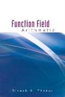 Dinesh S Thakur, Thakur Dinesh S, Dinesh S Thakur, Dinesh S. Thakur - Function Field Arithmetic