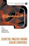 Han Fei, Xingwang Xu &amp; Weiping Zhang Fei Han, Fei Han, Xingwang Xu, Weiping Zhang - Geometric Analysis Around Scalar Curvatures