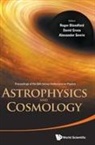 Blandford Roger D, David Gross &amp; Alexander Roger Blandford, Roger D Blandford, Roger D. Blandford, David J Gross, David J Gross... - Astrophysics And Cosmology - Proceedings Of The 26th Solvay Conference On Physics