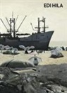 Éric de Chassey, Eric de Chassey, Éric de Chassey, Edi Hila, Joanna Mytkowska, Kathrin Rhomberg... - EDI Hila