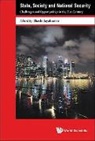 Jayakumar Shashi, Shashi Jayakumar, Shashi Jayakumar, Jayakumar Shashi - State, Society And National Security: Challenges And Opportunities In The 21st Century