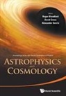 Blandford Roger D, David Gross &amp; Alexander Roger Blandford, Alexander Sevrin, Roger D Blandford, Roger D. Blandford, David J Gross... - Astrophysics And Cosmology - Proceedings Of The 26th Solvay Conference On Physics