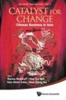 Yau Hoon Chang, Hans-Dieter Evers Yue Thomas Menkhoff, Yue Wah Chay, Hans-Dieter Evers, Thomas Menkhoff, Hoon Chang Yau - CATALYST FOR CHANGE