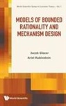 Rubinstein Ariel, Ariel Rubinstein &amp; Jacob Glazer, Jacob Glazer, Glazer Jacob, Ariel Rubinstein, Rubinstein Ariel - Models Of Bounded Rationality And Mechanism Design