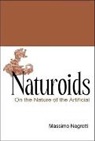 Negrotti Massimo, Massimo Negrotti - Naturoids: On The Nature Of The Artificial