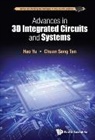Yu Hao, Hao Yu &amp; Chuan-Seng Tan, Chuan Seng Tan, Chuan-Seng Tan, Hao Yu - Advances in 3D Integrated Circuits and Systems