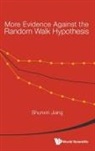 Shunxin Jiang, Jiang Shunxin, Jiang Shunxin, Shunxin Jiang - More Evidence Against The Random Walk Hypothesis: Exchange-traded Funds (Etfs) Market And Volatility Trading