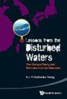 Tseng Katherine Hui-yi, Hui-Yi Katherine Tseng, Katherine Hui-yi Tseng, Hui-Yi Katherine Tseng, Katherine Hui Tseng - Lessons From The Disturbed Waters: The Diaoyu/diaoyutai/senkaku Islands Disputes