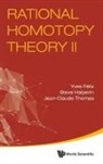 Yves Felix, Yves Félix, Steve Halperin, Halperin Steve, Jean-Claude Thomas, Steve Halperin &amp; Jean-Claude Yves Felix - Rational Homotopy Theory II
