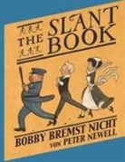 Pete Newell, Peter Newell, Wolfgang von Polentz - The Slant Book / Bobby bremst nicht