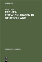 Adolf Laufs - Rechtsentwicklungen in Deutschland