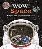 Raman Prinja, Carole Stott, Steven Johnson - Wow! Space