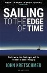 John Kretschmer, KRETSCHMER JOHN - Sailing to the Edge of Time