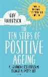 Guy Robertson, Robertson Guy - The Ten Steps of Positive Ageing