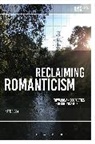 Kate Rigby, Kate (Monash University Rigby, Professor Kate Rigby, Professor Kate (Monash University Rigby, Rigby Kate, Greg Garrard... - Reclaiming Romanticism