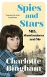 Charlotte Bingham, BINGHAM CHARLOTTE - Spies and Stars