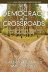 SAMUELS SAMUELS, Amy J. Samuels, Gregory L. Samuels - Democracy at a Crossroads