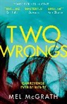 Mel Mcgrath - Two Wrongs