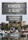 Ernie Hoblyn - Plymouth at Work