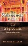 Richard Hillman - Shakespearean Comic and Tragicomic