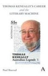 Paul Sharrad - Thomas Keneally''s Career and the Literary Machine