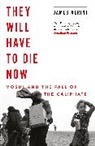 James Verini - They Will Have to Die Now
