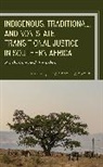 Everisto Benyera, Everisto Benyera - Indigenous, Traditional, and Non State Transitional Justice in