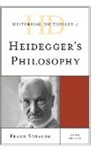 Frank Schalow - Historical Dictionary of Heidegger''s Philosophy