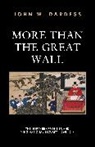 John W. Dardess - More Than the Great Wall