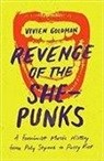 Vivien Goldman - Revenge of the She-Punks: Poly Styrene to Pussy Riot