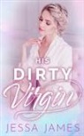 Jessa James - His Dirty Virgin