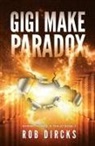 Rob Dircks - Gigi Make Paradox (Where the Hell is Tesla? Book 3)