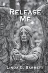 Linda G. Barrett, Karin G. Nicely - Release Me