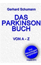 Gerhard Schumann - Das Parkinson Buch von A - Z