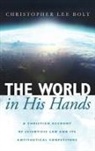 Christopher Lee Bolt - The World in His Hands