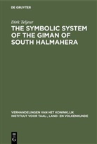 Dirk Teljeur - The symbolic system of the Giman of South Halmahera