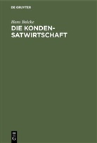 Hans Balcke - Die Kondensatwirtschaft