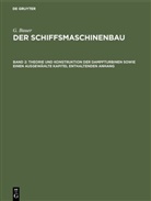 G Bauer, G. Bauer - G. Bauer: Der Schiffsmaschinenbau - Band 2: Theorie und Konstruktion der Dampfturbinen sowie einen ausgewählte Kapitel enthaltenden Anhang