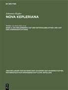 Johannes Kepler, Caspar, Caspar, Max Caspar, Walther Von Dyck, Walthe von Dyck... - Johannes Kepler: Nova Kepleriana - Band 4: Die Keplerbriefe auf der Nationalbibliothek und auf der Sternwarte in Paris