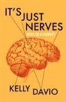 Kelly Davio - It's Just Nerves