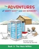 Mark Grissom, Mark Hill, Mark Grissom - The Adventures of Safety Goat and Leo Boxador