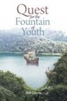 Bill Girvin - Quest for the Fountain of Youth