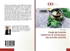 Nadia Arrousse - Étude de l'activité inhibitrice et lytholytique des extraits naturels