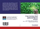 Keyur Pandya - Green Chemistry: Novel Organocatalysts for Asymmetric Michael Addition